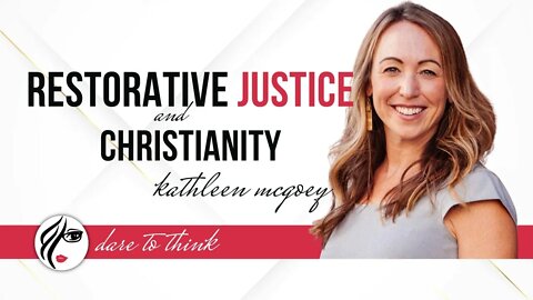 Restorative Justice and Christianity with Kathleen McGoey
