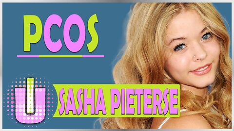 Women's Health Spotlight: Sasha Pieterse Opens Up About PCOS
