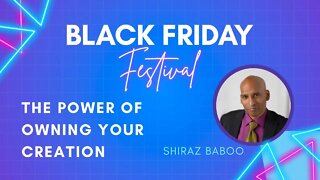 Shiraz Baboo - The Power of Owning your Creation