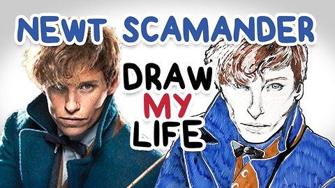 Newt Scamander || Fantastic Beasts || Draw My Life