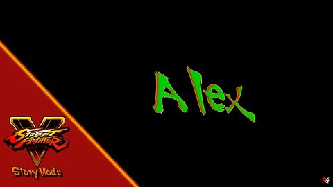 Street Fighter V: Story Mode - Alex