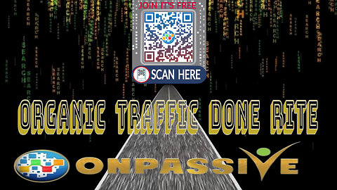 Organic Traffic Done Rite by ONPASSIVE