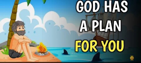 God has a plan for you |God,s plan |Motivational story