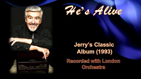 He's Alive - Jerry's Classic Album