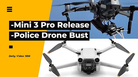 DJI Mini 3 Pro Release, Police Drone Delivery Arrest