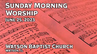 2023 06 25 Worship Service