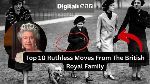 Top 10 Ruthless Moves From The British Royal Family | Historical Events You Should Know