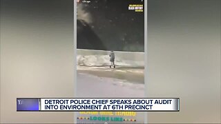 Detroit Police chief speaks about audit into environment at 6th precinct