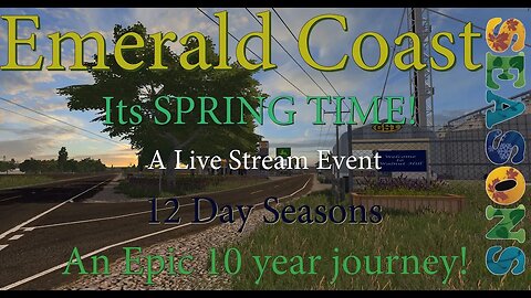 FS17 - Emerald Coast - Seasons - 10 year journey - More grass work
