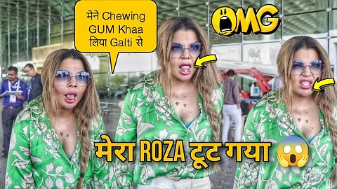 Rakhi BIG MISTAKE | Roza टूट गया | Chewing GUM Khaya | Fatima का Roza टूट Gaya Leaves For Dubai