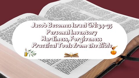 Genesis 34 and 35 Jacob Becomes Israel