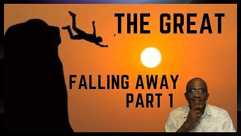 The Great Falling Away Part 1. Apostasy in the ranks.