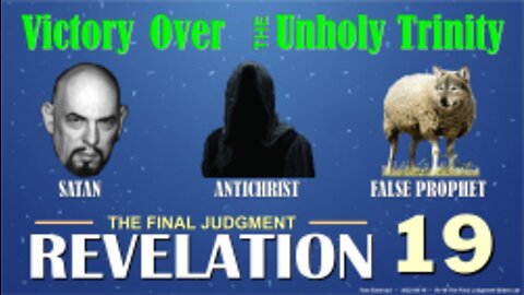 The Final Judgment (Revelation 19)
