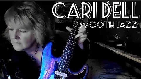 Cafe Smooth Jazz Guitar- Cari Dell- female jazz guitarist