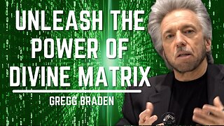 Unleash The Power Of Divine Matrix | Gregg Braden