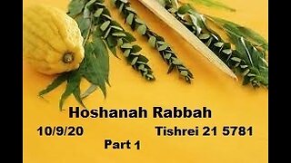 Hoshanah Rabbah - Part 1 - Sukkot 7 - 10.9.20