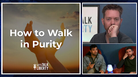 How to Walk in Purity