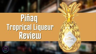 Pinaq Tropical Liqueur Review!