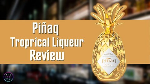 Pinaq Tropical Liqueur Review!