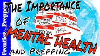 The Importance of MENTAL HEALTH and Prepping