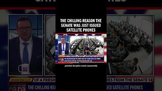 The Chilling Reason The Senate Was Just Issued Satellite Phones