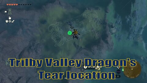 Trilby Plain/Valley Dragon's Tear guide | Zelda TOTK