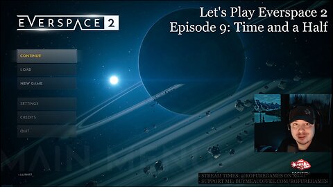 Time and a Half - Everspace 2 Episode 9 - Lunch Stream and Chill