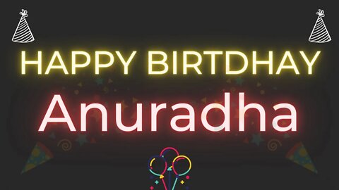 Happy Birthday to Anuradha - Birthday Wish From Birthday Bash