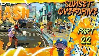 Sunset Overdrive: Part 22 (with commentary) PC