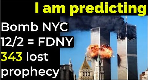 I am predicting: Dirty bomb in NYC on Dec 2 = 343 firefighters lost on 9/11 prophecy