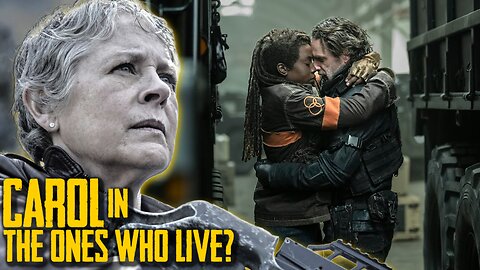 Could Carol Show Up In The Ones Who Live?