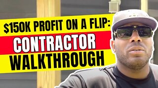 $150K Profit On A Flip | Contractor Walkthrough