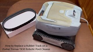 How to Replace a Rubber Track on a Zodiac Tornax TX30 Robotic Pool Cleaner