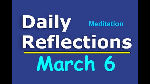 Daily Reflections Meditation Book – March 6 – Alcoholics Anonymous - Read Along – Sober Recovery