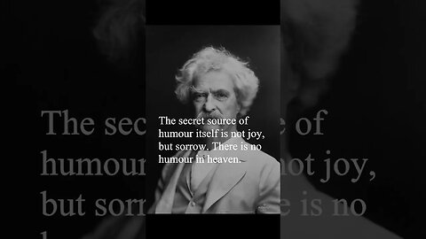 Mark Twain Quote - The secret source of humour itself is not joy...