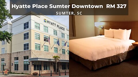 Hyatte Place Sumter Downtown: Sumter, SC (RM. 327 King, Room Tour)
