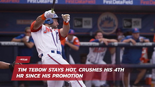 Tim Tebow Stays Hot, Crushes His 4th Hr Since His Promotion