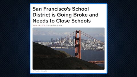 SF Unified School Distrct Broke - Closing Schools