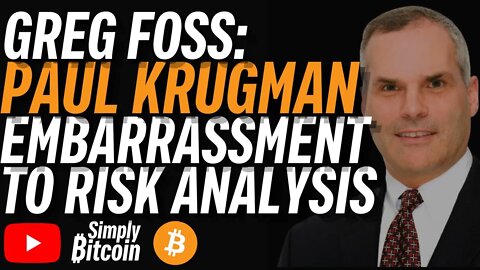 GREG FOSS: Paul Krugman's An Embarrassment to Risk Management