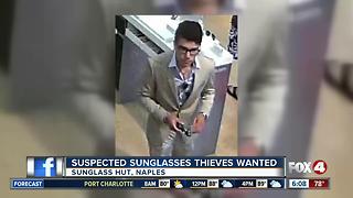 Suspected Naples Sunglasses Thieves Wanted
