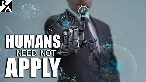 Humans Need Not Apply