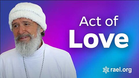 Maitreya Rael: An Act of Love (74-03-01)