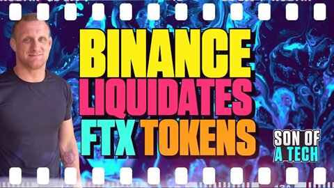 Binance Liquidates FTX Tokens - 219