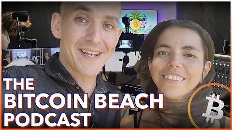 What We Found Out - The Bitcoin Beach Podcast
