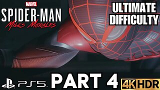 Marvel's Spider-Man: Miles Morales Gameplay Walkthrough Part 4 | ULTIMATE DIFFICULTY | PS5