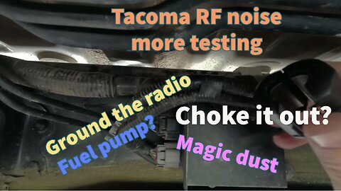 Tacoma RF noise - more testing.