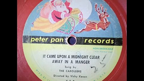 The Caroleers – It Came Upon a Midnight Clear, Away In a Manger