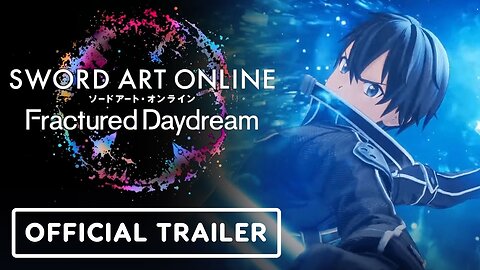 Sword Art Online: Fractured Daydream - Official First Trailer