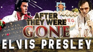ELVIS PRESLEY - AFTER They Were GONE - Life & Legacy