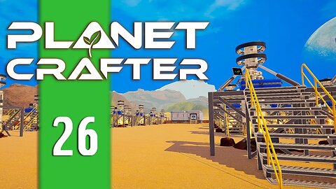 THE EVERYTHING MINE! - Planet Crafter - E26